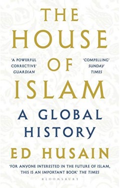 The House of Islam: A Global History 